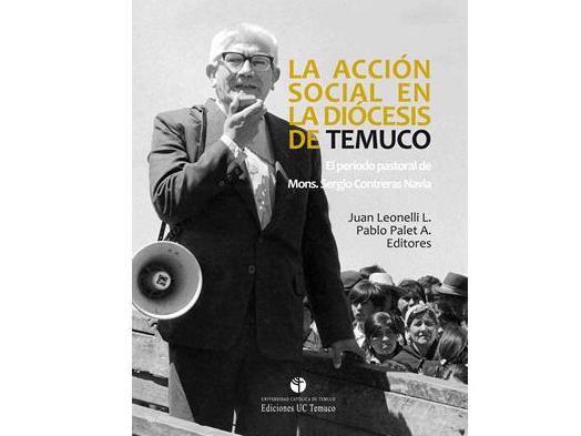 Monseñor Sergio Contreras, La Acción Social en la Diócesis de Temuco