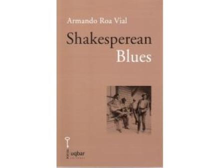 Shakesperean Blues de Armando Roa Vial