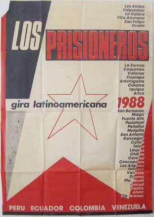 Afiche promocional de la gira latinoamericana de Los Prisioneros que incluía 40 fechas de Arica a Punta Arenas y que seguiría en Colombia, Venezuela y México - Fotografía Juan Avalos M.